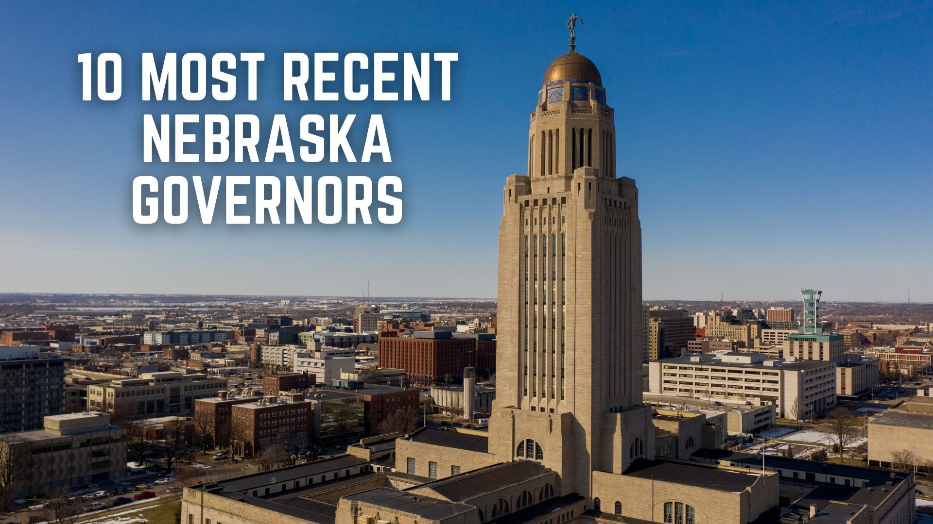 10 most recent Nebraska governors